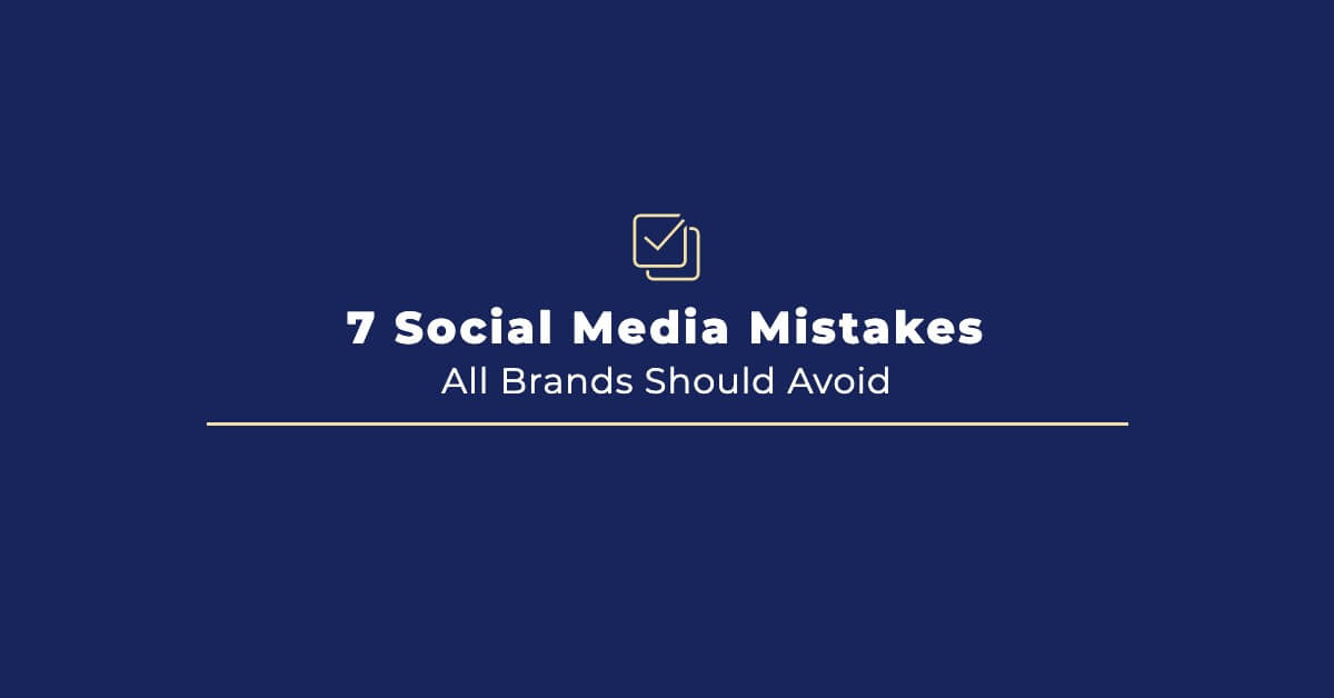 8 Social Media Mistakes All Brands Should Avoid