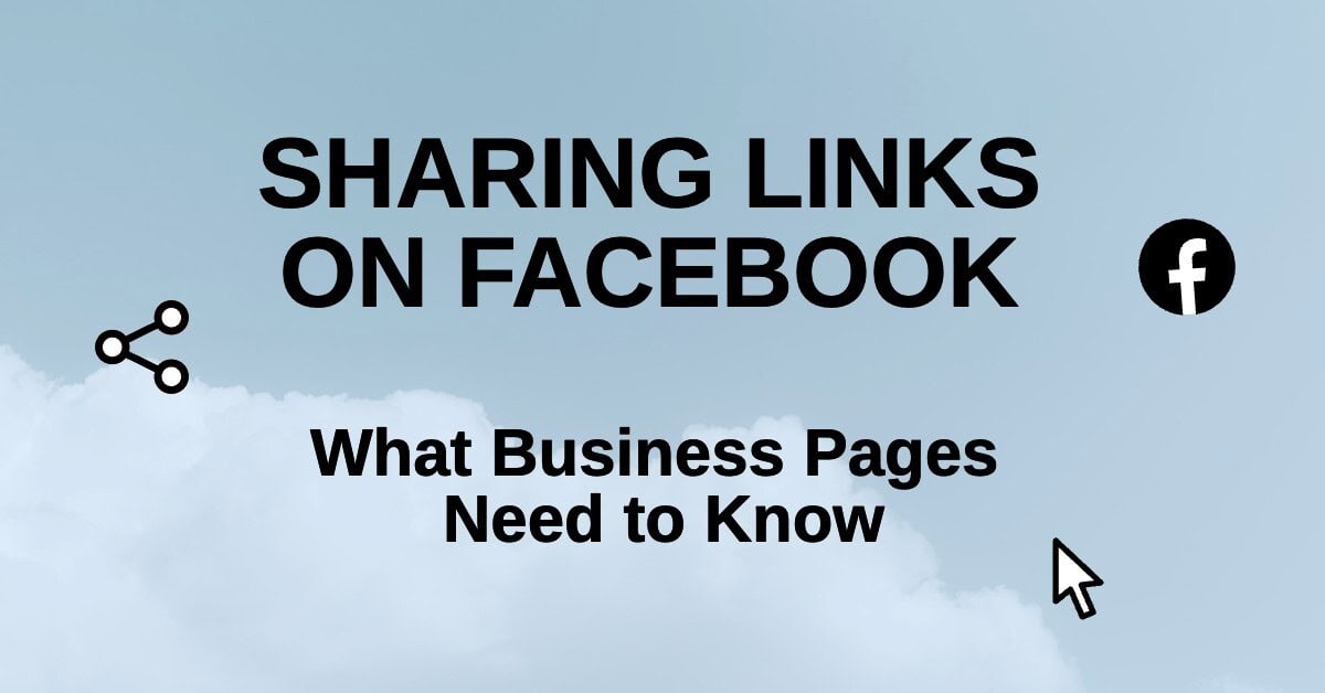 Featured image about sharing links on Facebook from business pages