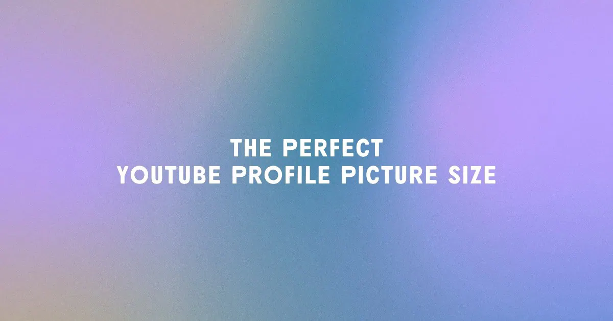 youtube profile picture size